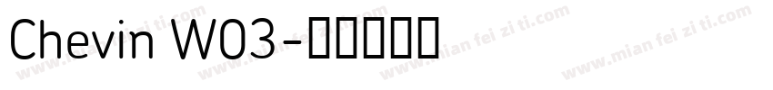 Chevin W03字体转换